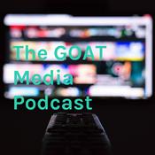 Podcast The GOAT Media Podcast