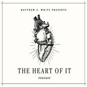 Podcast The Heart of It