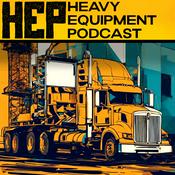 Podcast The Heavy Equipment Podcast