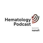 Podcast The Hematology Podcast