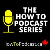 Podcast The How To Podcast Series - Podcast Co-Hosts, Practical Podcast Tips, and Podcast Community