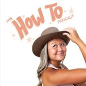 Podcast The How To Podcast