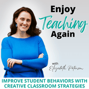 Podcast Enjoy Teaching Again | Elementary, Teacher Burnout, Student Behavior, SEL, Classroom Management