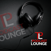 Podcast The Podcast Lounge