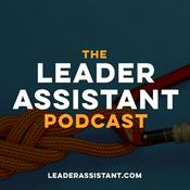 Podcast The Leader Assistant Podcast with Jeremy Burrows