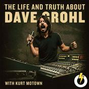 Podcast The Life And Truth About Dave Grohl