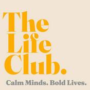 Podcast THE LIFE CLUB: All the Quotes We Love to Quote