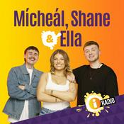 Podcast Mícheál, Shane & Ella on iRadio
