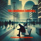 Podcast The Loneliness Epidemic: