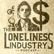 Podcast The Loneliness Industry