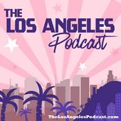 Podcast The Los Angeles Podcast