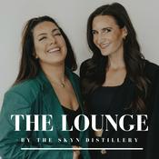 Podcast The Lounge by The Skyn Distillery
