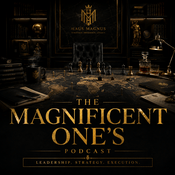 Podcast The Magnificent One’s