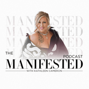 Podcast The Manifested Podcast With Kathleen Cameron
