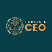 Podcast The Mind of a CEO