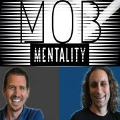 Podcast The Mob Mentality Show
