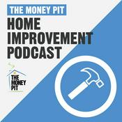 Podcast The Money Pit Home Improvement Podcast