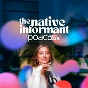 Podcast The Native Informant