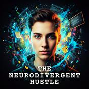 Podcast The Neurodivergent Hustle