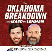Podcast The Oklahoma Breakdown with Ikard and Lehman