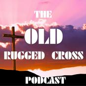 Podcast The Old Rugged Cross