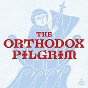 Podcast The Orthodox Pilgrim