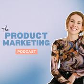 Podcast The Product Marketing Podcast