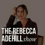 Podcast The Rebecca Adehill Show