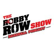 Podcast The Robby Row Show Baseball Podcast