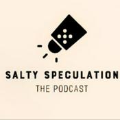 Podcast The Salty Speculation