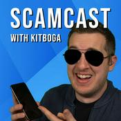 Podcast The Scamcast with Kitboga