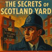 Podcast The Secrets of Scotland Yard