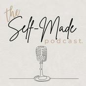 Podcast The Self-Made Podcast