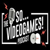 Podcast The So Videogames Podcast