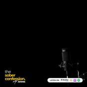 Podcast The Sober Confession✨