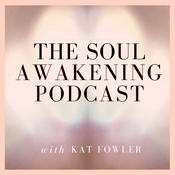 Podcast The Soul Awakening Podcast