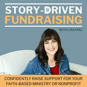 Podcast Story‑Driven Fundraising | Ministry, Fundraising Ideas, Donations, Marketing Plan, NonProfit Groups