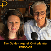 Podcast The Golden Age of Orthodontics