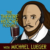 Podcast The Theatre History Podcast