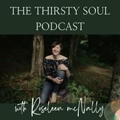 Podcast The Thirsty Soul