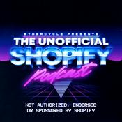 Podcast The Unofficial Shopify Podcast