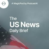 Podcast The US News Daily Brief