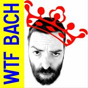 WTF Bach
