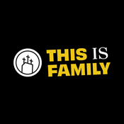 Podcast This Is Family - Calvary Tabernacle