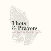 Podcast Thots & Prayers