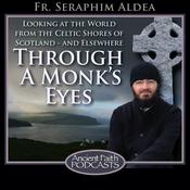 Podcast Through a Monk's Eyes