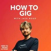 Podcast How To Gig