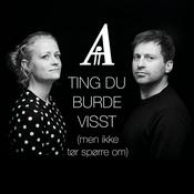 Podcast Ting du burde visst - men ikke tør spørre om