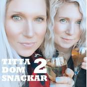 Podcast Titta dom snackar 2
