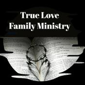 Podcast TLFM - True Love Family Ministry